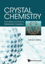 Crystal Chemistry: From Basics To Tools For Materials Creation