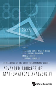Title: Advanced Courses Of Mathematical Analysis Vi - Proceedings Of The Sixth International School, Author: Francisco Javier Martin-reyes