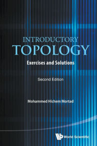 Title: Introductory Topology: Exercises And Solutions (Second Edition), Author: Mohammed Hichem Mortad