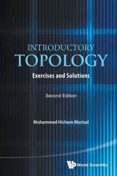Introductory Topology: Exercises And Solutions (Second Edition)