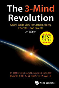 Title: 3-mind Revolution, The: A New World View For Global Leaders, Educators And Parents (2nd Edition), Author: David Phu An Chiem