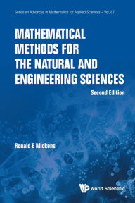 Title: Mathematical Methods For The Natural And Engineering Sciences (Second Edition), Author: Ronald E Mickens