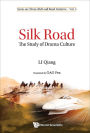 SILK ROAD: THE STUDY OF DRAMA CULTURE: The Study of Drama Culture