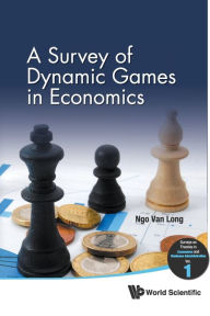 Title: A Survey Of Dynamic Games In Economics, Author: Ngo Van Long