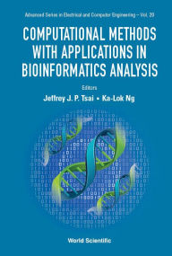 Title: Computational Methods With Applications In Bioinformatics Analysis, Author: Jeffrey J P Tsai