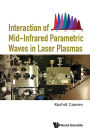 Interaction Of Mid-infrared Parametric Waves In Laser Plasmas