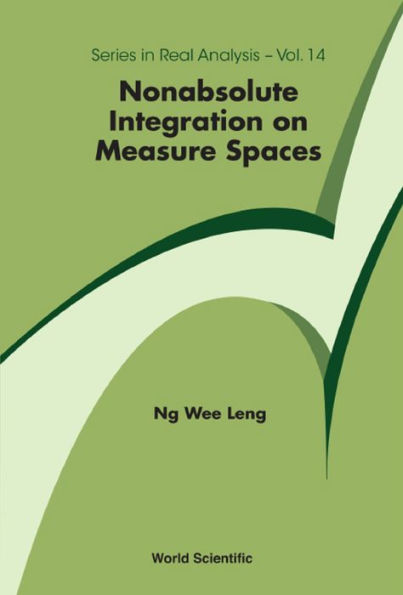 NONABSOLUTE INTEGRATION ON MEASURE SPACES