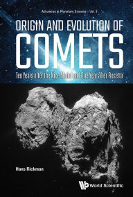Title: Origin And Evolution Of Comets: Ten Years After The Nice Model And One Year After Rosetta, Author: Hans Rickman
