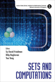 Title: SETS AND COMPUTATIONS, Author: Sy-david Friedman