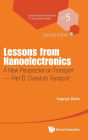 Lessons From Nanoelectronics: A New Perspective On Transport (Second Edition) - Part B: Quantum Transport