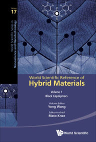 Title: WS REF OF HYBRID MATERIALS (3V): (In 3 Volumes)Volume 1: Block CopolymersVolume 2: Devices from Hybrid and Organic MaterialsVolume 3: Sol-Gel Strategies for Hybrid Materials, Author: World Scientific Publishing Company