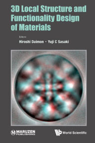Title: 3d Local Structure And Functionality Design Of Materials, Author: H Daimon
