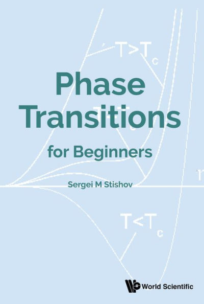 PHASE TRANSITIONS FOR BEGINNERS