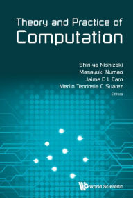 Title: Theory And Practice Of Computation - Proceedings Of Workshop On Computation: Theory And Practice Wctp2017, Author: Shin-ya Nishizaki