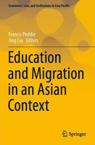Title: Education and Migration in an Asian Context, Author: Francis Peddie