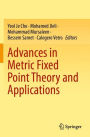 Advances in Metric Fixed Point Theory and Applications
