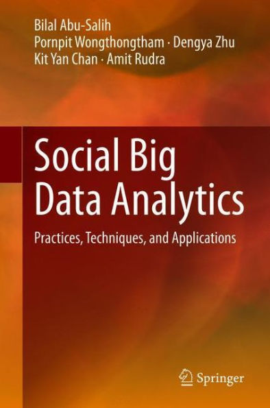 Social Big Data Analytics: Practices, Techniques, and Applications