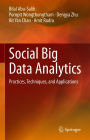 Social Big Data Analytics: Practices, Techniques, and Applications