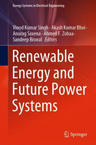 Title: Renewable Energy and Future Power Systems, Author: Vinod Kumar Singh