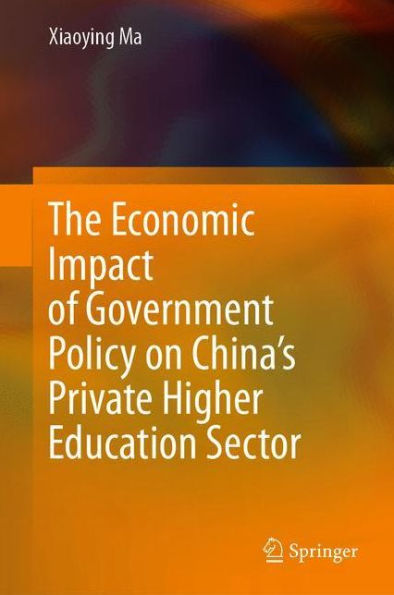 The Economic Impact of Government Policy on China's Private Higher Education Sector