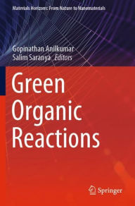 Title: Green Organic Reactions, Author: Gopinathan Anilkumar