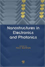 Nanostructures in Electronics and Photonics