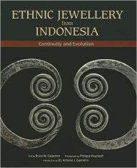 Title: Ethnic Jewellery from Indonesia: Continuity and Evolution, Author: Bruce Carpenter