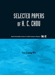 Title: Selected Papers Of K C Chou, Author: Kuang-chao Chou