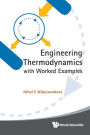 Engineering Thermodynamics With Worked Examples
