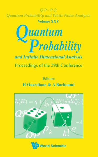 Quantum Probability And Infinite Dimensional Analysis - Proceedings Of The 29th Conference