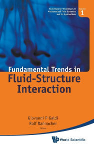 Title: Fundamental Trends In Fluid-structure Interaction, Author: Giovanni Paolo Galdi