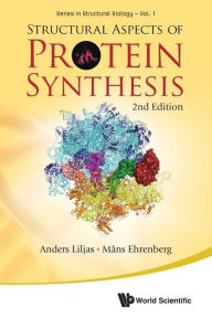 Title: Structural Aspects Of Protein Synthesis (2nd Edition), Author: Anders Liljas