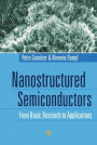 Nanostructured Semiconductors: From Basic Research to Applications