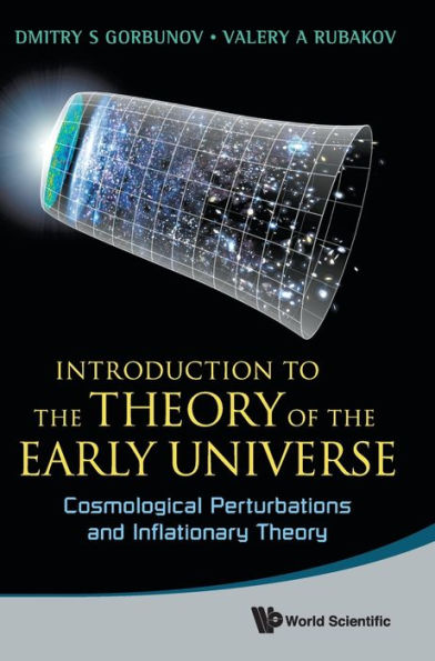 Introduction To The Theory Of The Early Universe: Cosmological Perturbations And Inflationary Theory