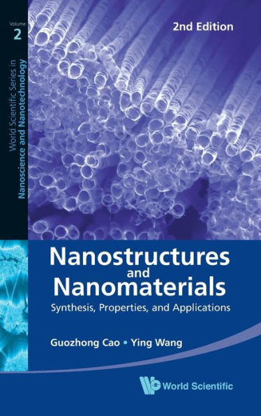 Nanostructures And Nanomaterials: Synthesis, Properties, And Applications (2nd Edition) / Edition 2