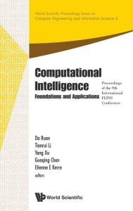 Computational Intelligence: Foundations And Applications - Proceedings Of The 9th International Flins Conference