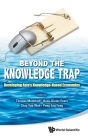 Beyond The Knowledge Trap: Developing Asia's Knowledge-based Economies