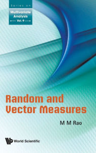 Title: Random And Vector Measures, Author: Malempati Madhusudana Rao