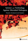 Science and Technology Against Microbial Pathogens: Research, Development and Evaluation: Proceedings of the International Conference on Antimicrobial