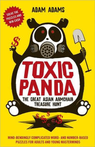 Title: Toxic Panda: The Great Asian Armchair Treasure Hunt, Author: Adam Adams