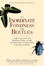 An Inordinate Fondness for Beetles: Campfire Conversations with Alfred Russell Wallace