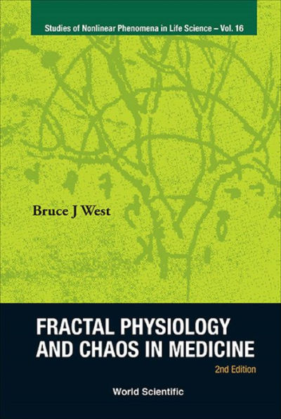 FRACTAL PHYSIOLOGY & CHAOS IN MEDICINE (2ND ED)