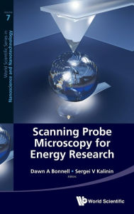 Title: Scanning Probe Microscopy For Energy Research, Author: Dawn Bonnell