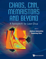 Title: CHAOS, CNN, MEMRISTORS AND BEYOND [DVD]: A Festschrift for Leon ChuaWith DVD-ROM, composed by Eleonora Bilotta, Author: Andrew Adamatzky