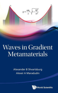 Title: Waves In Gradient Metamaterials, Author: Alexander B Shvartsburg
