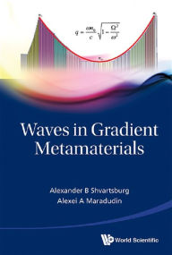 Title: WAVES IN GRADIENT METAMATERIALS, Author: Alexander B Shvartsburg