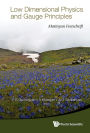 LOW DIMENSIONAL PHYSICS & GAUGE PRINCIPLES: Matinyan's Festschrift
