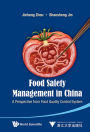 Food Safety Management in China: A Perspective from Food Quality Control System
