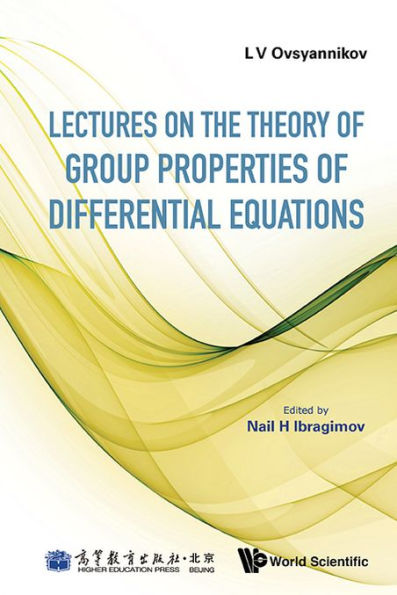 Lectures On The Theory Of Group Properties Of Differential Equations