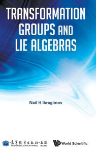 Title: Transformation Groups And Lie Algebras, Author: Nail H Ibragimov